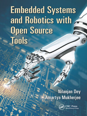 cover image of Embedded Systems and Robotics with Open Source Tools